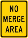 W4-5P No Merge Area (Plaque)-Warning Sign